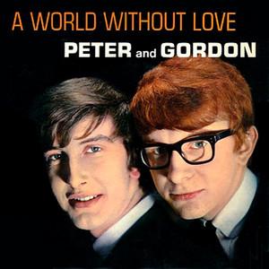 A World Without Love - song and lyrics by Peter And Gordon | Spotify